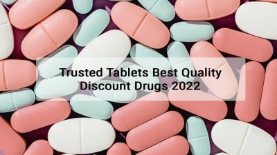 Trusted Tablets  Best Quality Discount Drugs   2022